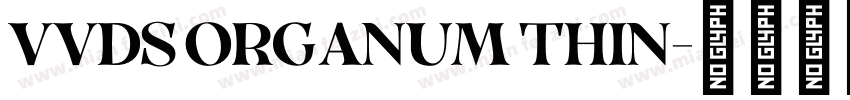VVDS ORGANUM THIN字体转换